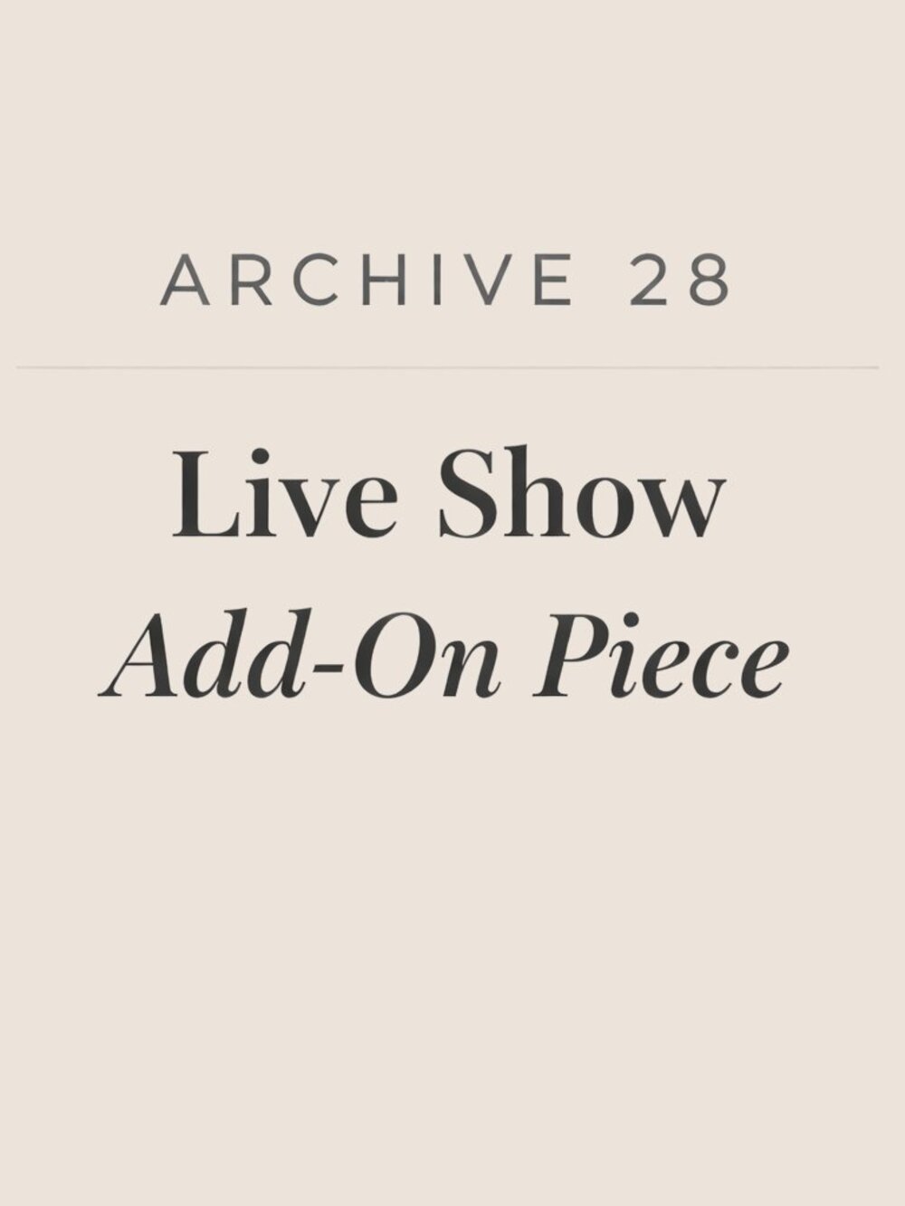 Live Show — Add-On Piece